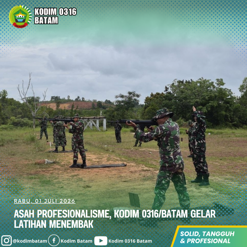 Asah Profesionalisme, Kodim 0316/Batam Gelar Latihan Menembak