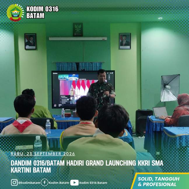 Dandim 0316/Batam Hadiri Grand Launching KKRI SMA Kartini Batam