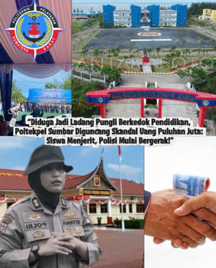 Diduga pungli berjamaah di poltekpel sumbar, kapolres akan tidak lanjut dan pangigil pihak kampus