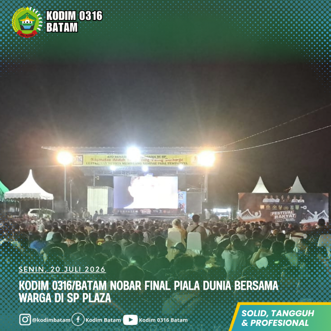 Kodim 0316/Batam Nobar Final Piala Dunia Bersama Warga di SP Plaza