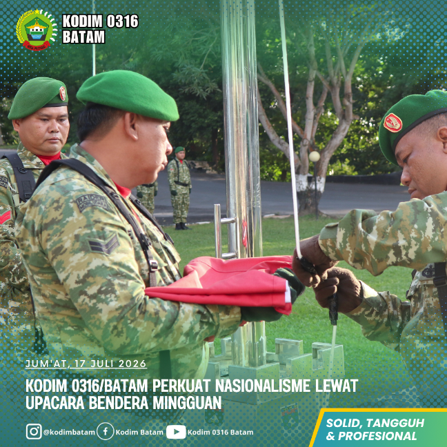 Kodim 0316/Batam Perkuat Nasionalisme Lewat Upacara Bendera Mingguan