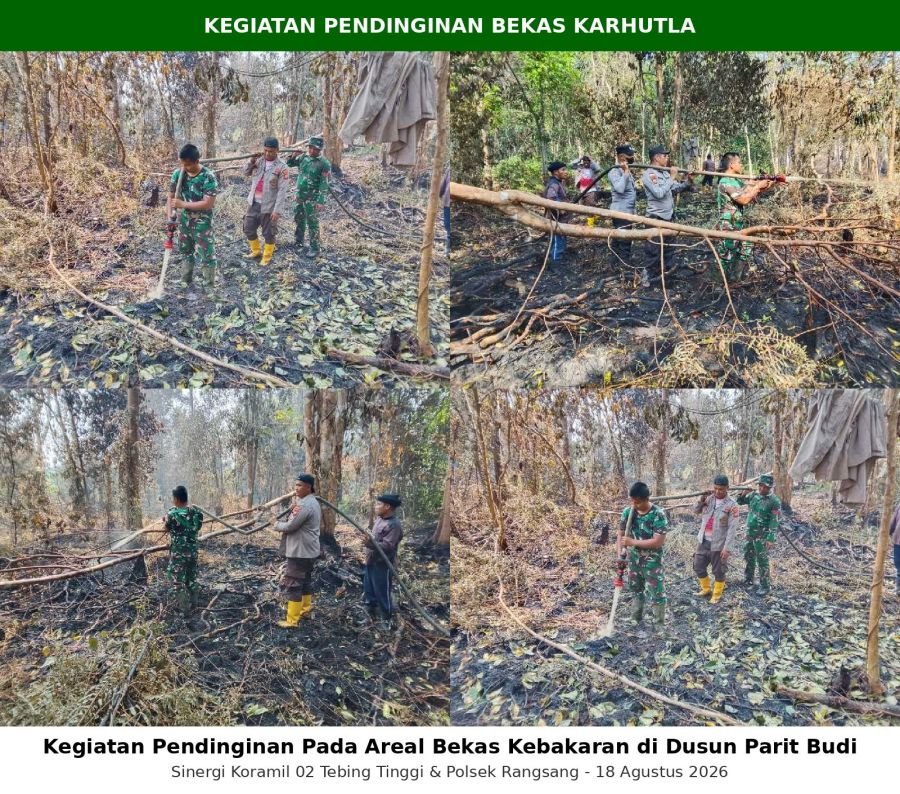 KORAMIL 02 TEBING TINGGI DAN POLSEK RANGSANG LAKUKAN PENDINGINAN LAHAN BEKAS KARHUTLA
